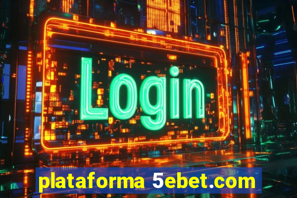 plataforma 5ebet.com